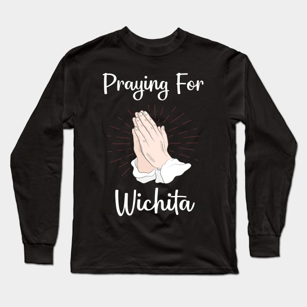 Praying For Wichita Long Sleeve T-Shirt by blakelan128
